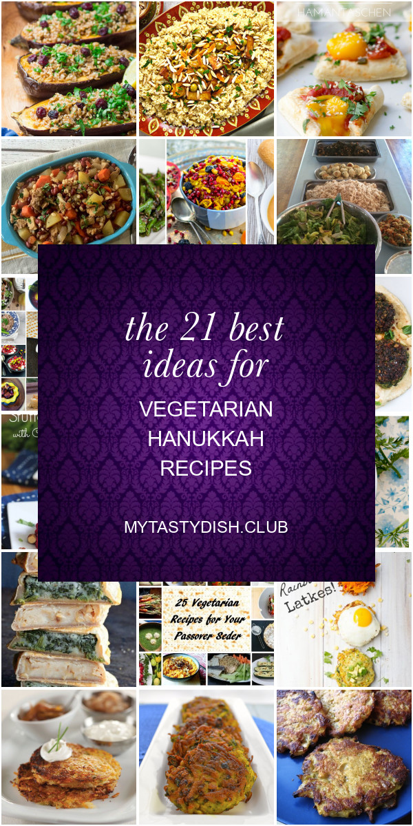 Vegetarian Hanukkah Recipes
 The 21 Best Ideas for Ve arian Hanukkah Recipes Best