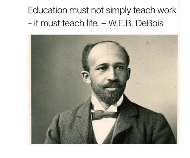 Web Dubois Education Quotes
 Quotes Know It All