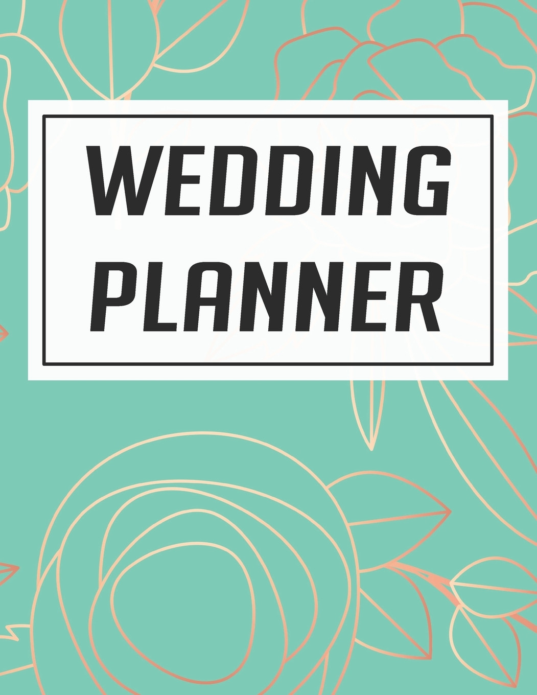 Wedding Guest List Book
 Wedding Planner Wedding Planner & Organizer Notebook