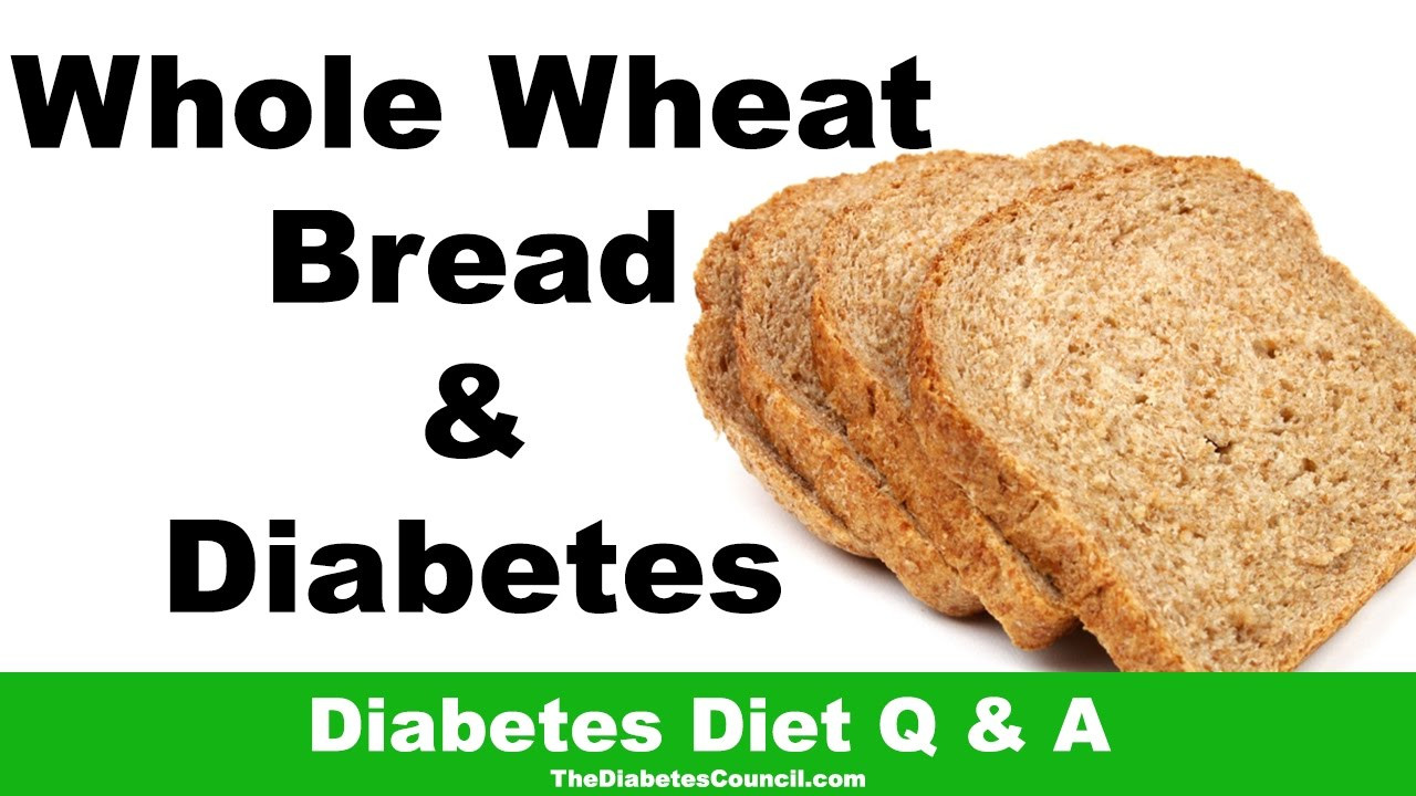 Whole Grain Bread Diabetes
 Is Whole Wheat Bread Good For Diabetes