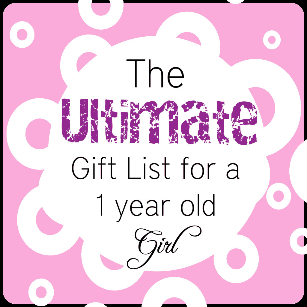 1 Year Baby Gift Ideas
 BEST Gifts for a 1 Year Old Girl • The Pinning Mama