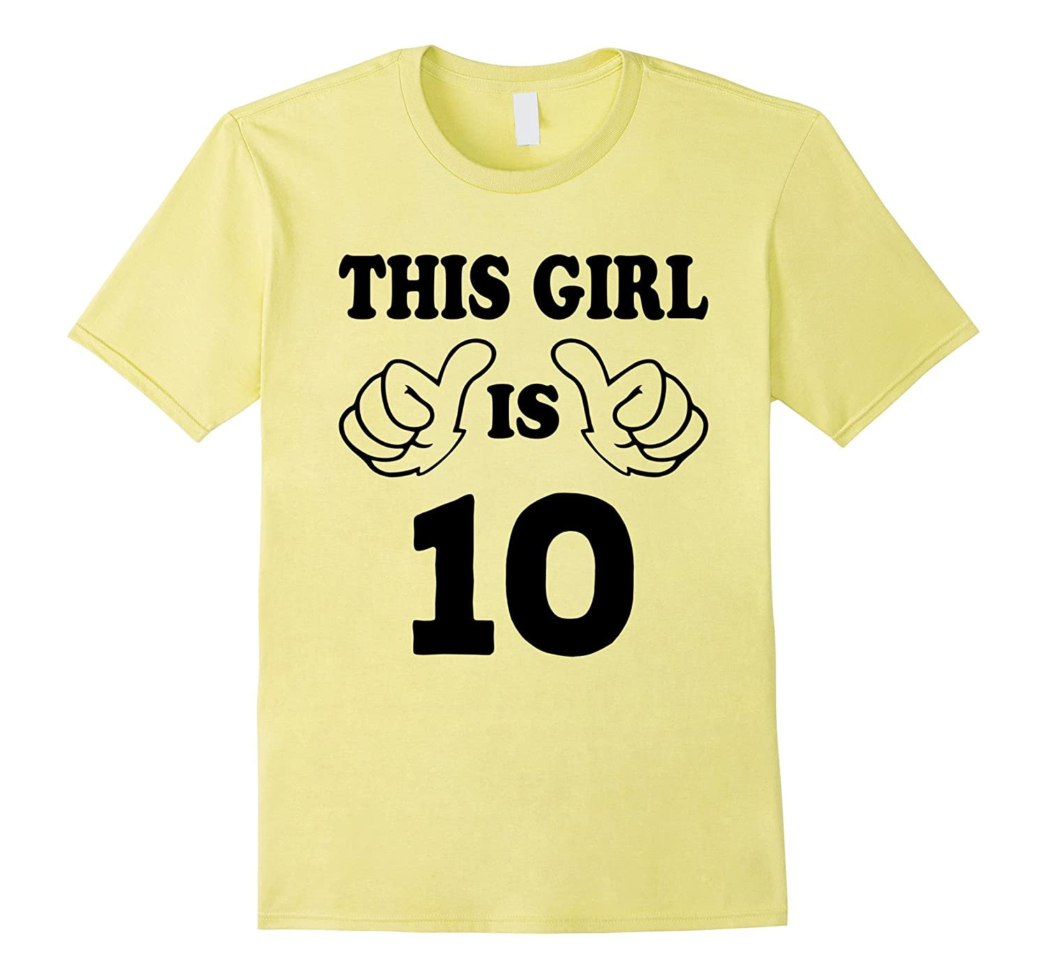 10 Year Girl Birthday Gift Ideas
 This Girl is ten 10 Years Old 10th Birthday Gift Ideas PL