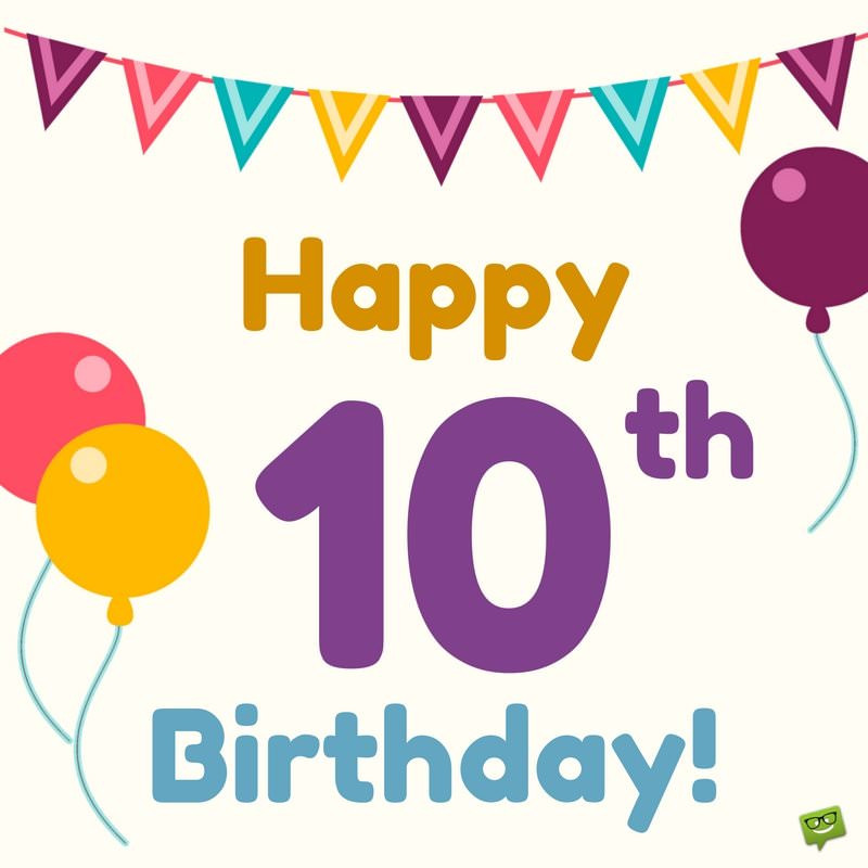 10th Birthday Wishes
 Happy Birthday Kid