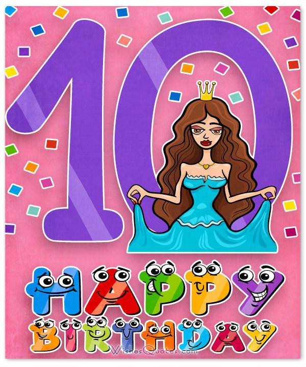 10th Birthday Wishes
 Happy 10th Birthday Wishes for 10 Year Old Boy or Girl