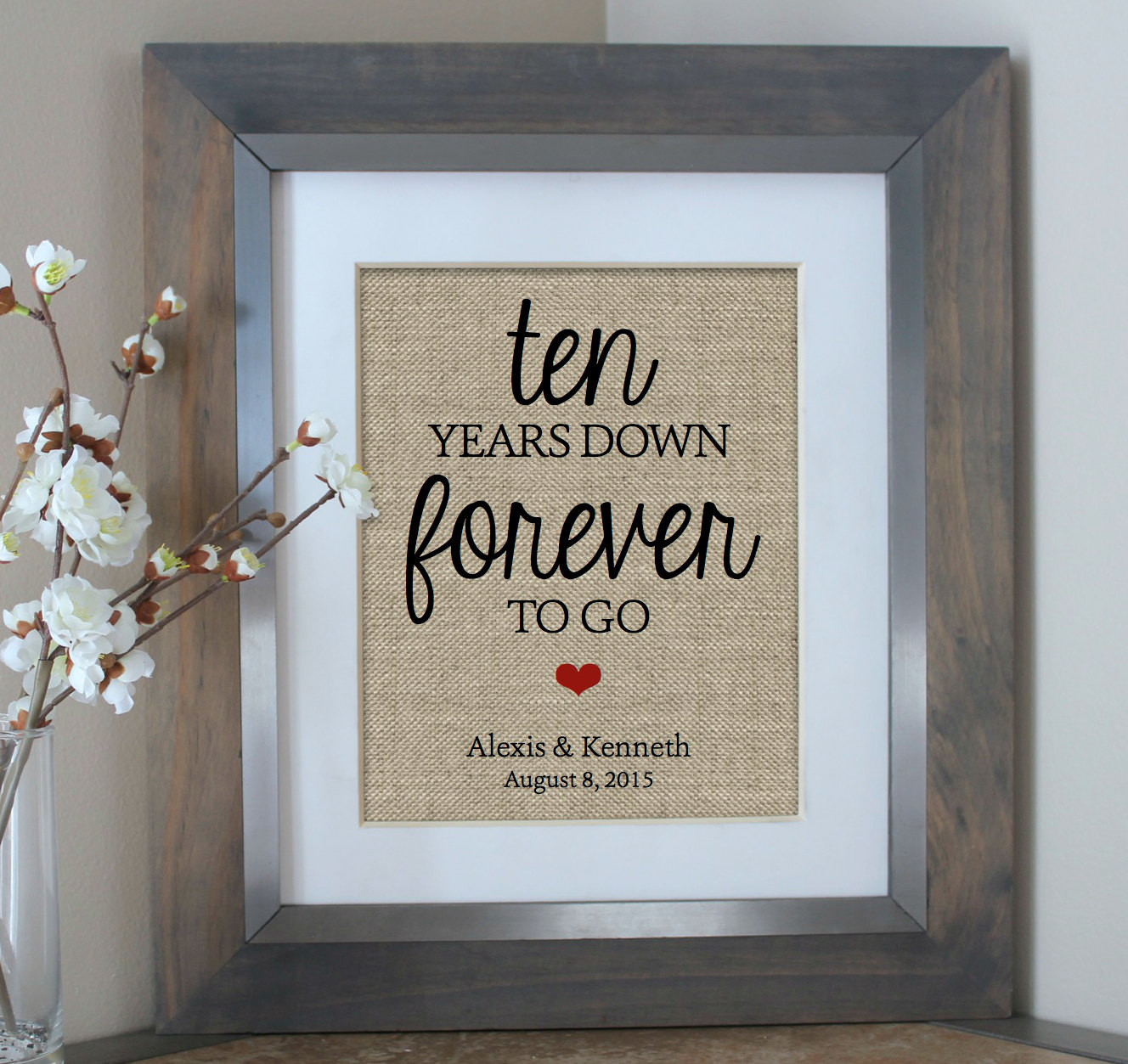 10Th Wedding Anniversary Gift Ideas For Her
 Ten Years Down Burlap Print 10 Year Anniversary Gift Gift