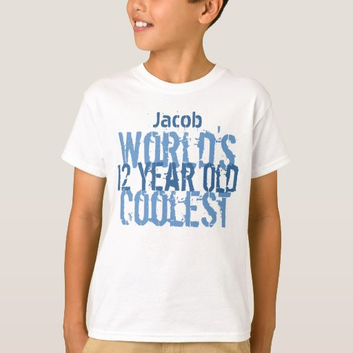 12 Year Old Boy Birthday Gifts
 12th Birthday Gift World s Coolest 12 Year Old Boy T Shirt