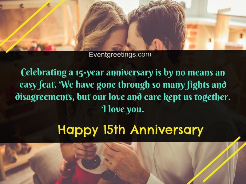 15 Year Wedding Anniversary Quotes
 20 Amazing 15 Year Anniversary Quotes And Wishes