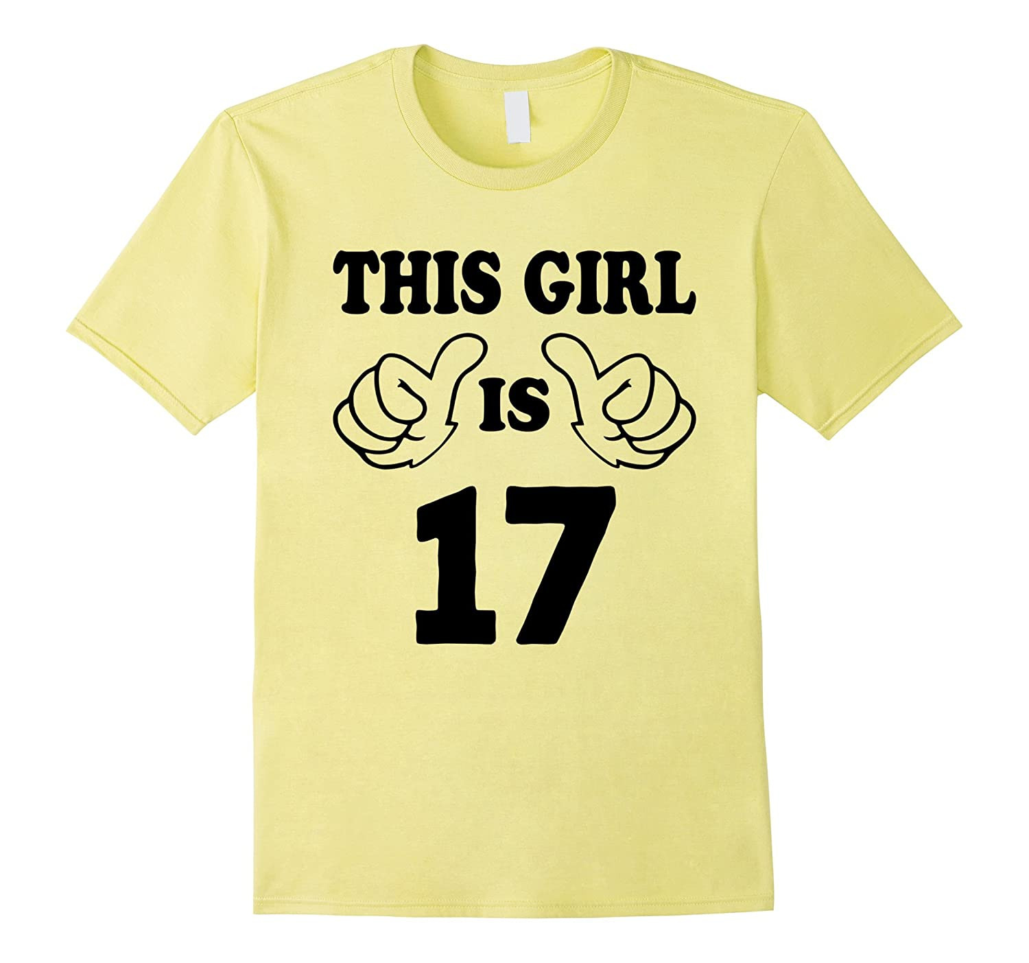 17th Birthday Gift Ideas
 This Girl is seventeen 17 Years Old 17th Birthday Gift