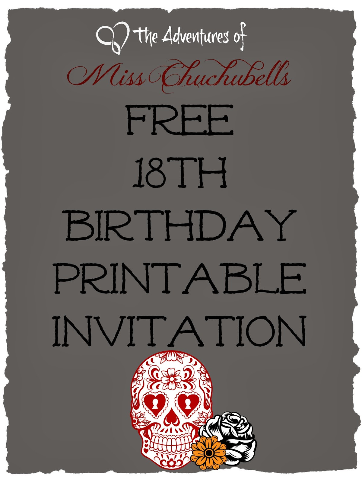 18th Birthday Invitations
 The Adventures of Miss Chuchubells DIY Project Free 18th