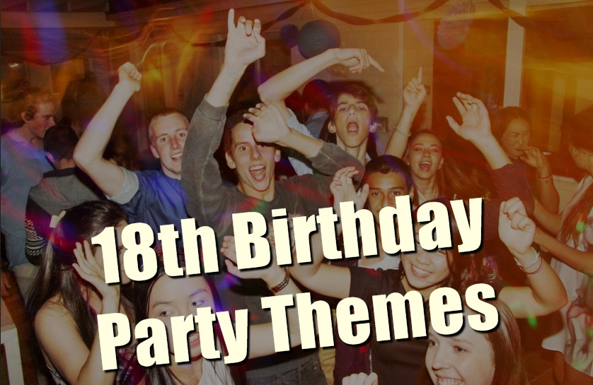 18th Birthday Party Ideas For Guys
 18th Birthday Party Themes They Will Love to Try