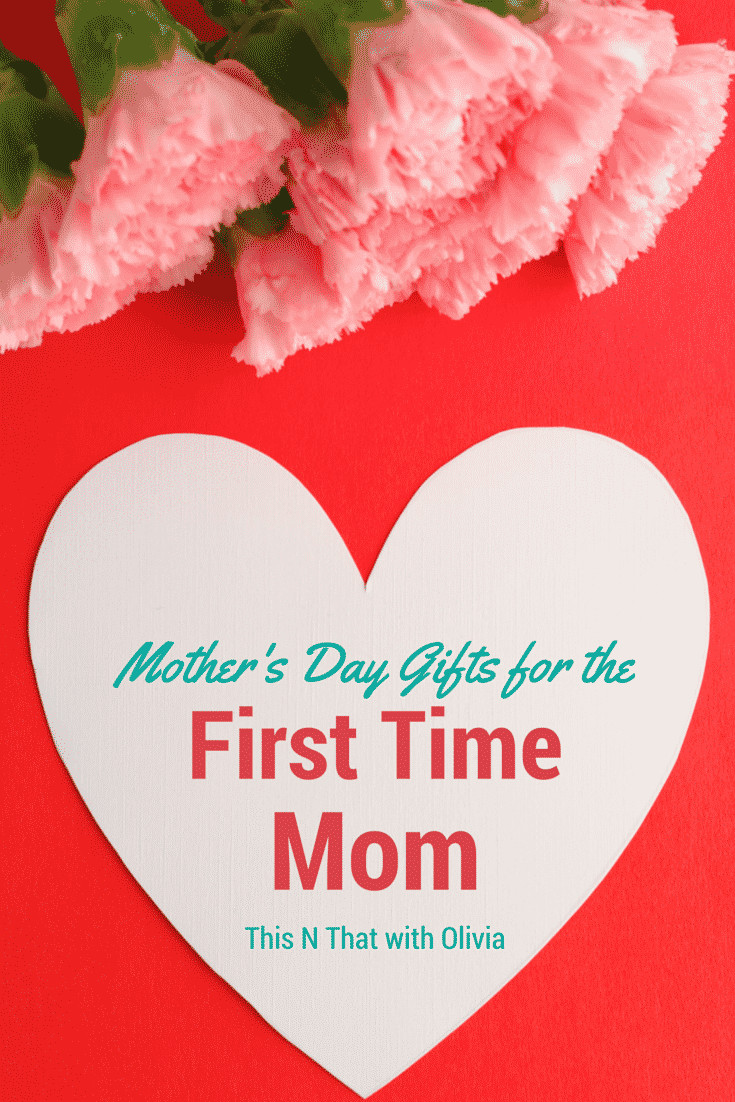 1St Mothers Day Gift Ideas
 Mother s Day Gift Ideas for the First Time Mom FCBlogger