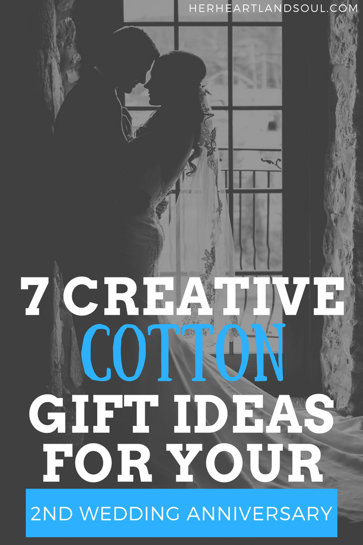 2 Year Anniversary Gift Ideas For Her
 7 Creative Cotton Gift Ideas for your 2nd Wedding Anniversary