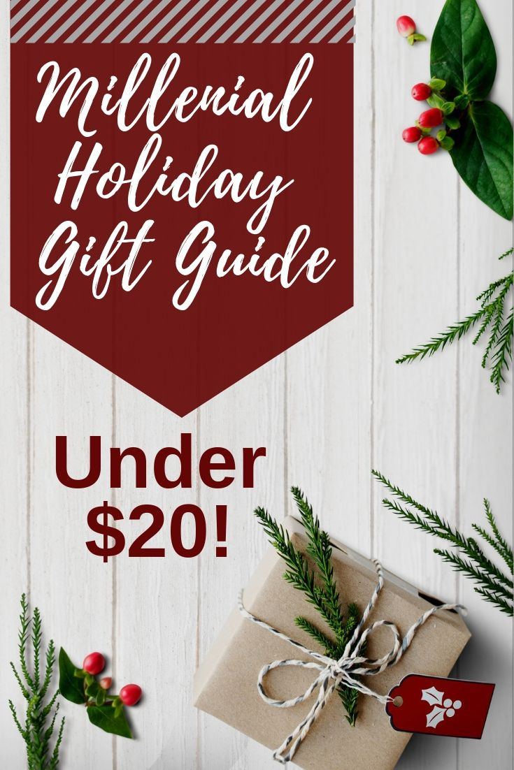 $20 Holiday Gift Ideas
 Millennial Holiday Gift Ideas Under $20