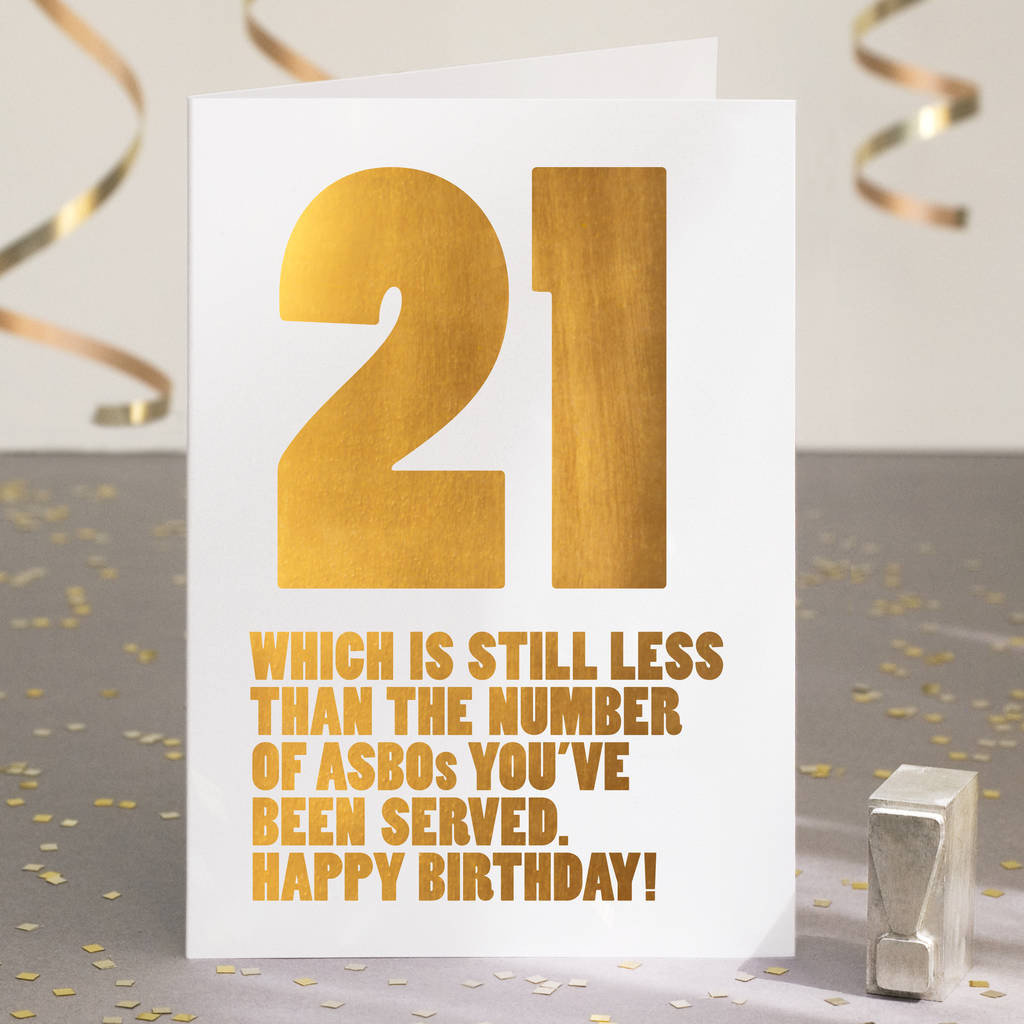 21st Birthday Card
 funny 21st birthday card in gold foil by wordplay design