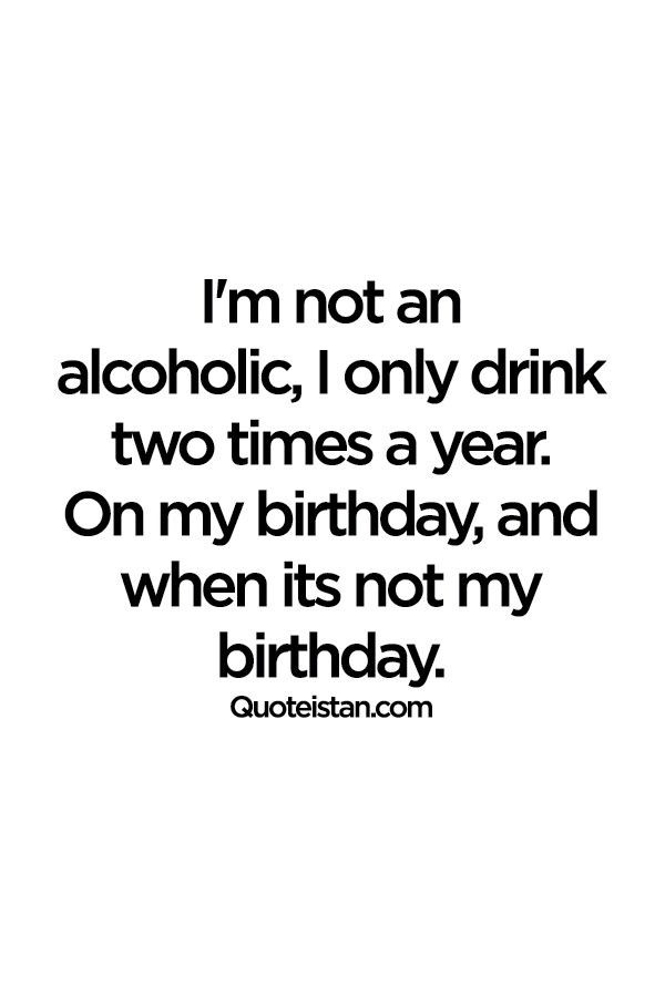 21st Birthday Drinking Quotes
 Pin by Dawn J on Humor