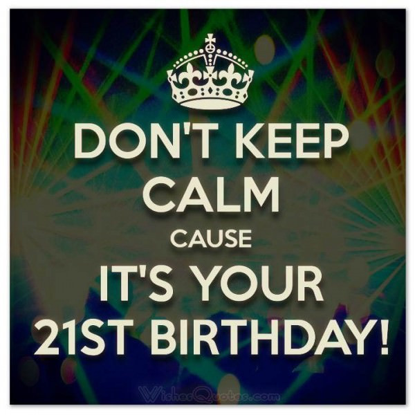 21st Birthday Funny Quotes
 Birthday Wishes For Twenty e Year Old