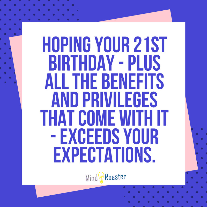 21st Birthday Quote
 21st Birthday Wishes And Quotes