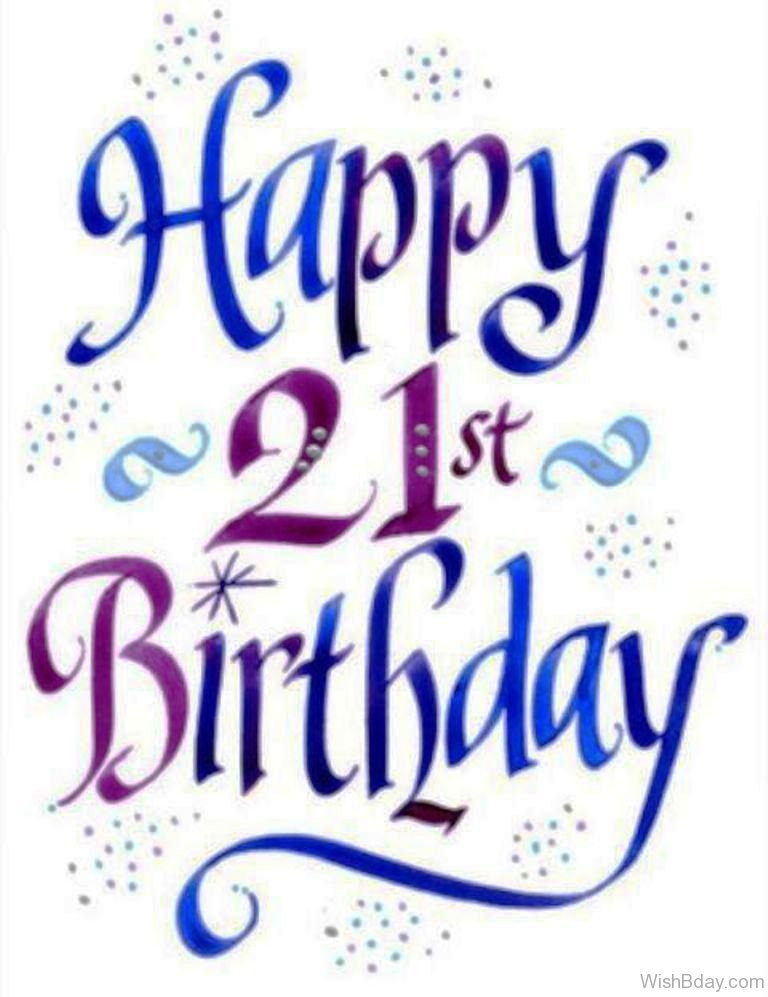 21st Birthday Quote
 36 21st Birthday Wishes