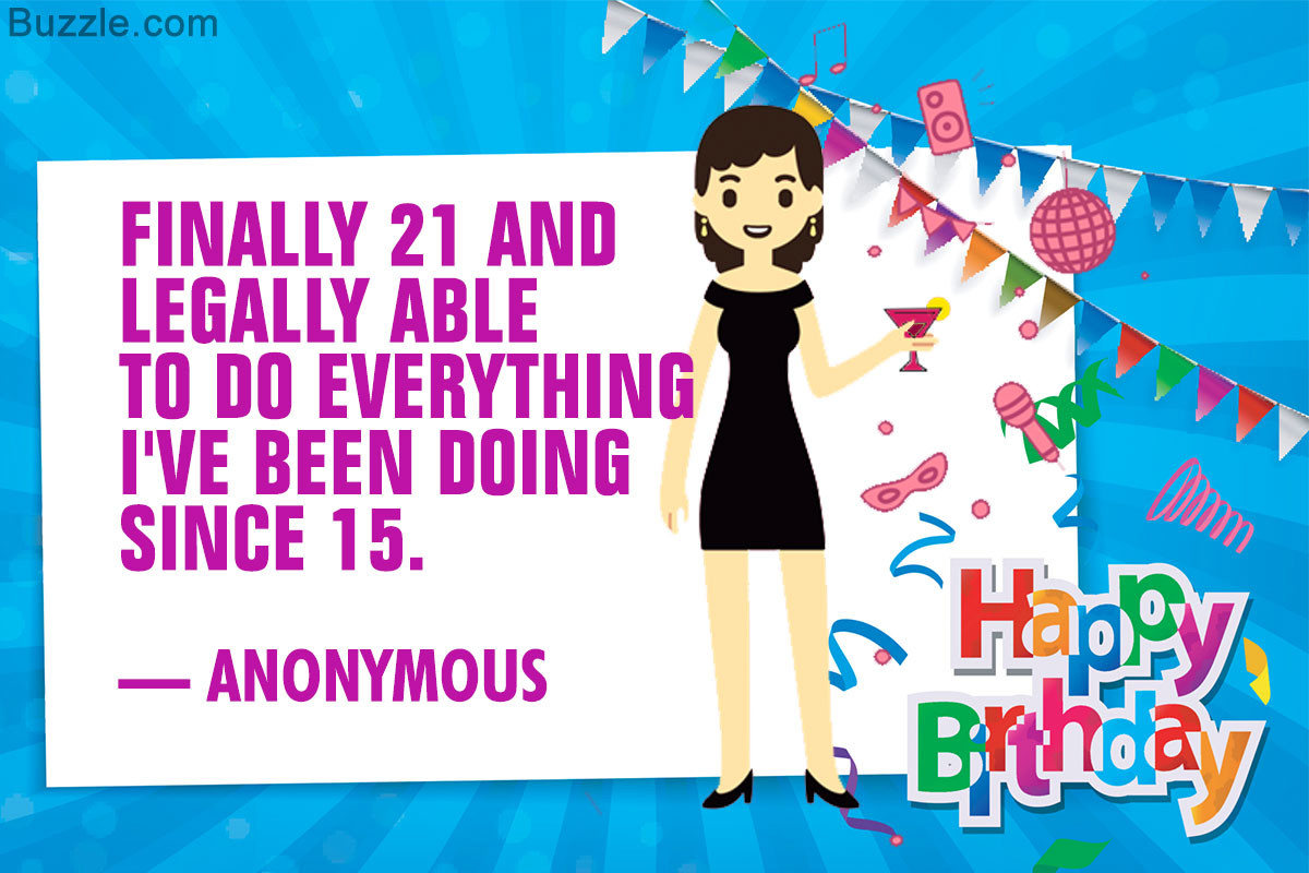 21St Birthday Quotes
 21st Birthday Quotes That Celebrate Youth Vitality and