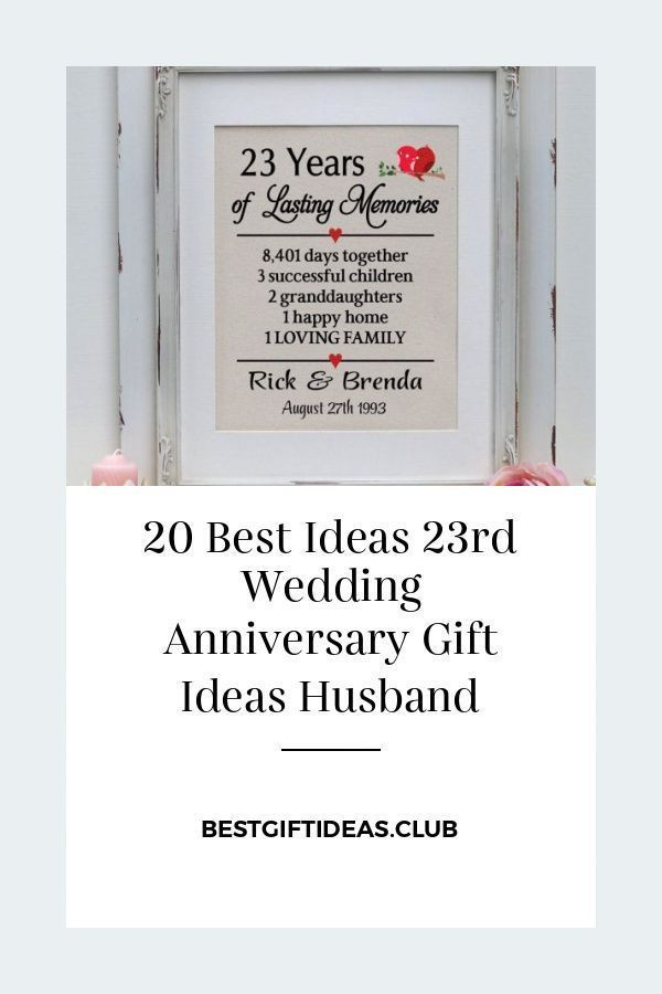 23Rd Wedding Anniversary Gift Ideas
 20 Best Ideas 23rd Wedding Anniversary Gift Ideas Husband