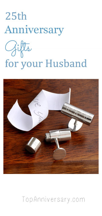 25Th Anniversary Gift Ideas For Husband
 25th Anniversary Gift Ideas For Your Husband