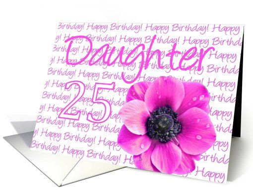 25Th Birthday Gift Ideas For Daughter
 25th birthday for daughter pink anemone card