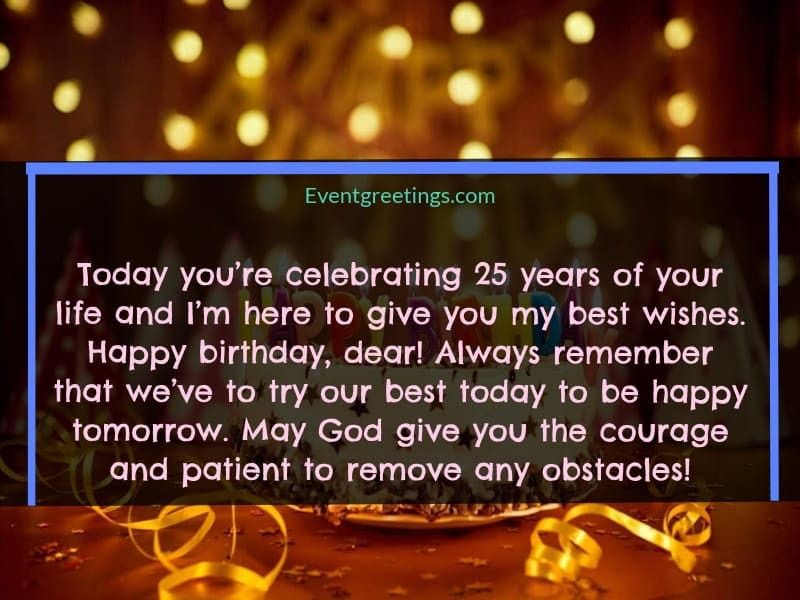 25th Birthday Quotes
 30 Awesome Happy 25th Birthday Quotes And Wishes