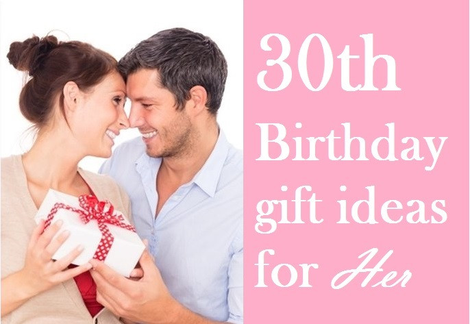 30Th Birthday Gift Ideas For Wife
 Special 30th Birthday Gift ideas for her that you Must Read