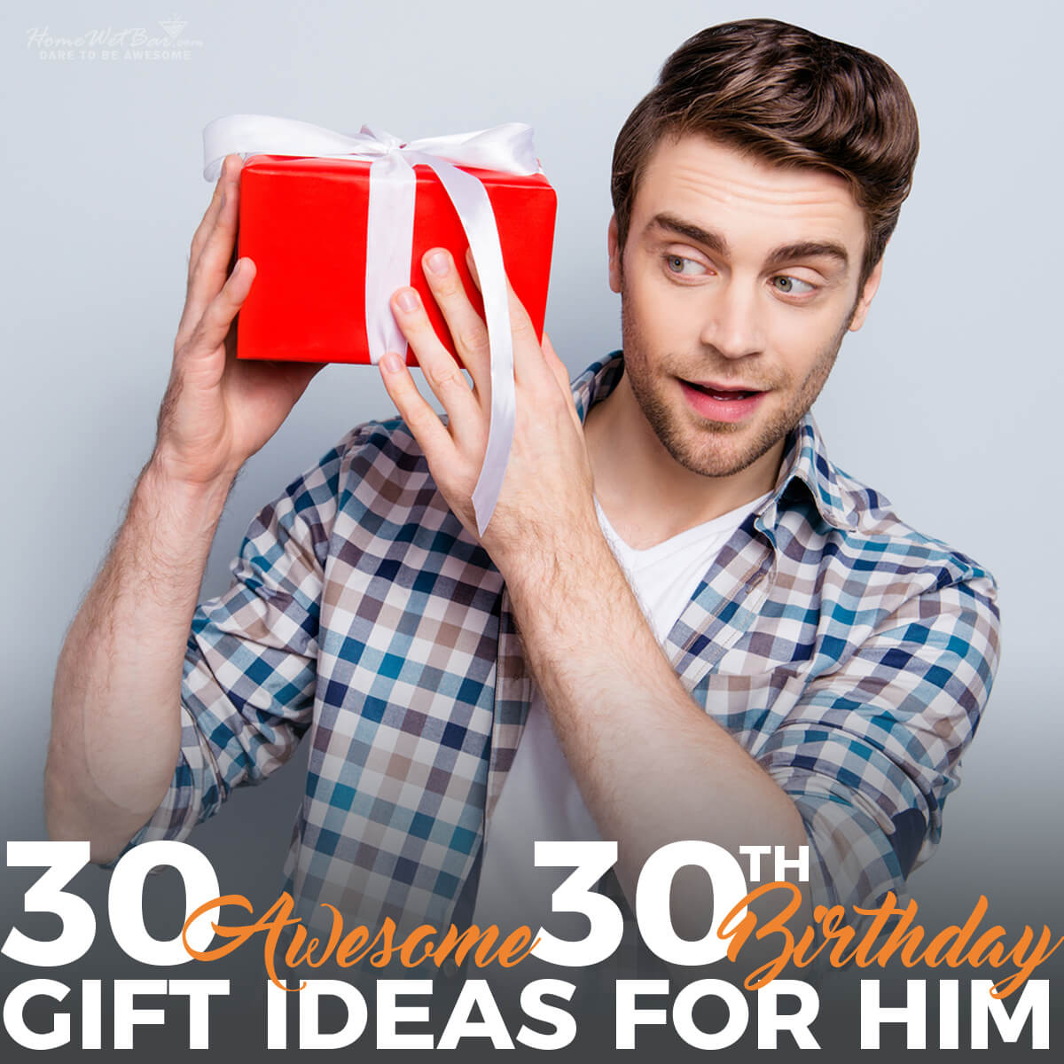 30th Birthday Gifts For Him
 30 Awesome 30th Birthday Gift Ideas for Him