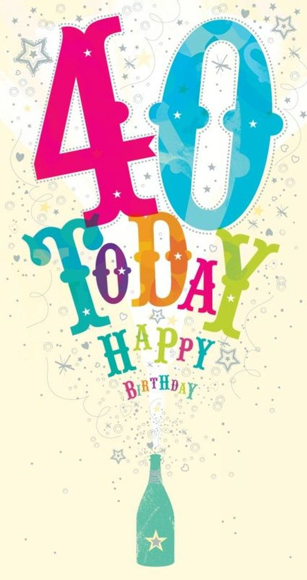 40 Years Old Birthday Quotes
 Happy 40th Birthday Quotes and Wishes