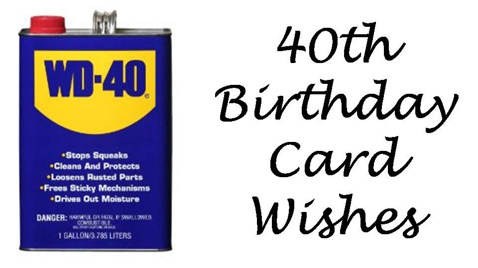 40th Birthday Funny Quotes
 40th Birthday Messages What to Write in a 40th Birthday
