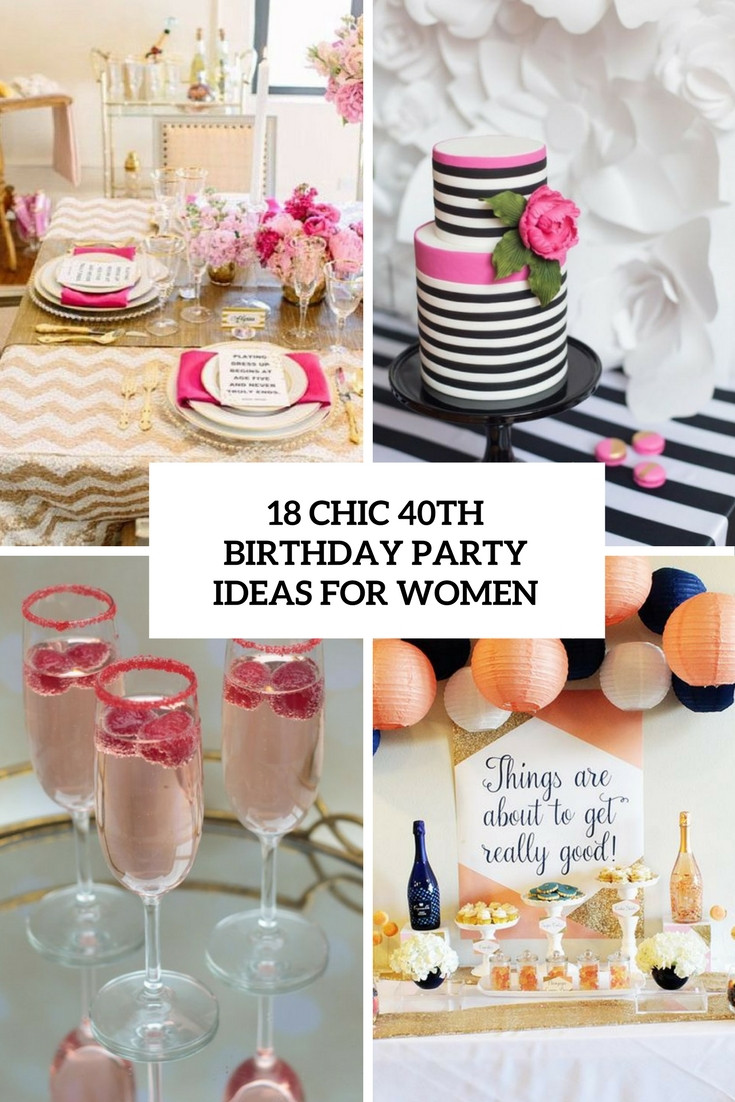 40Th Birthday Gift Ideas For Women
 18 Chic 40th Birthday Party Ideas For Women Shelterness