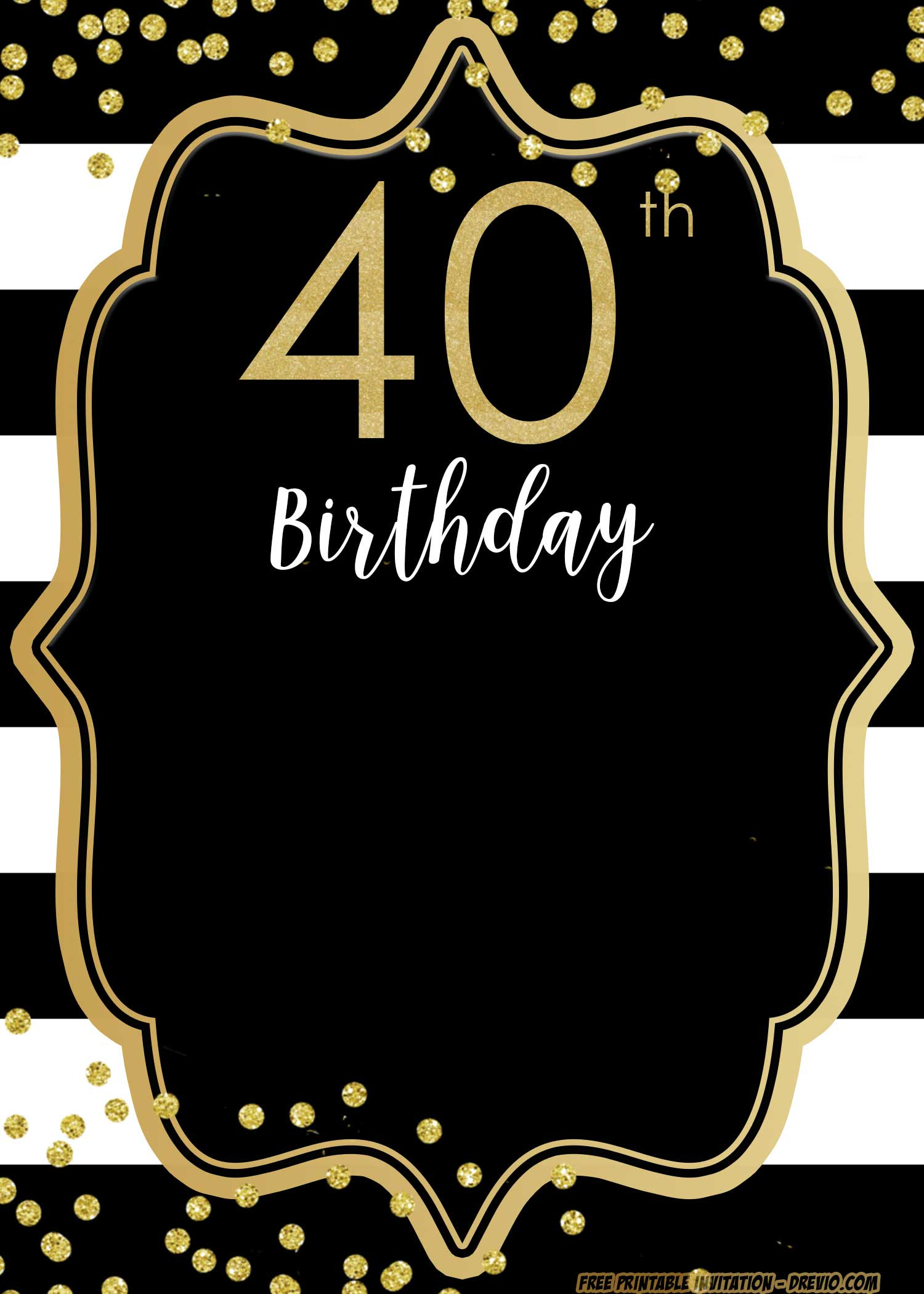 40th Birthday Invitations
 FREE Printable 40th Invitation Templates UPDATED