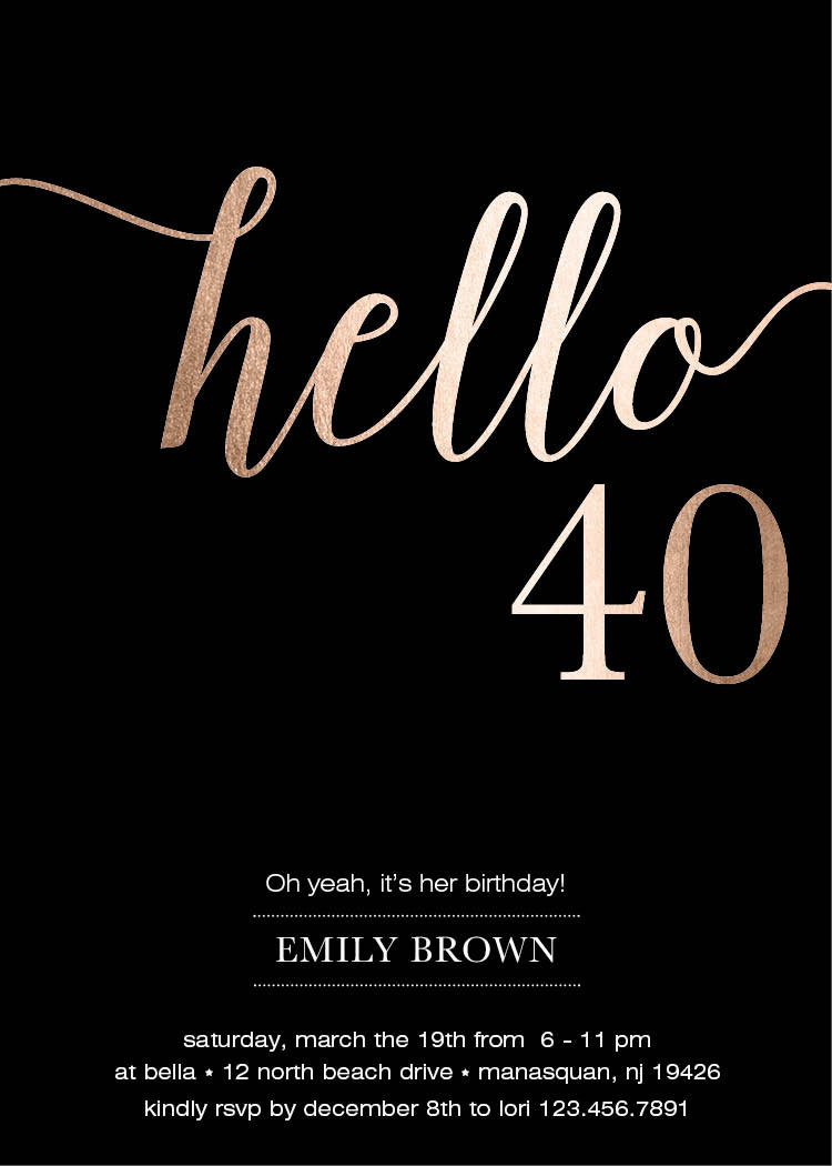 40th Birthday Invitations
 40th Birthday Invitation Modern Rose Gold Foil Hello 40