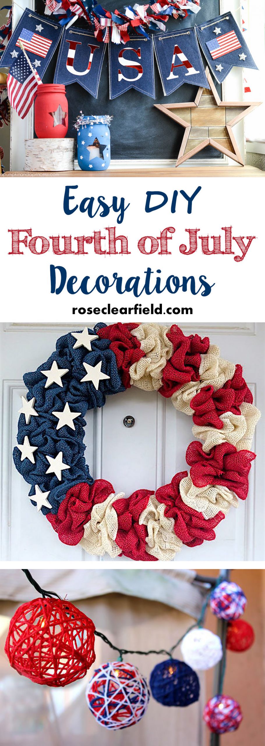 4th Of July Decor
 Easy DIY Fourth of July Decorations • Rose Clearfield
