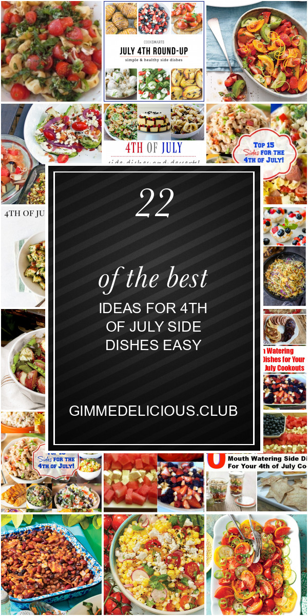 4Th Of July Side Dishes Easy
 22 the Best Ideas for 4th July Side Dishes Easy