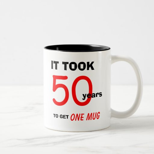 50Th Birthday Gift Ideas For Men Funny
 50th Birthday Gift Ideas for Men Mug Funny