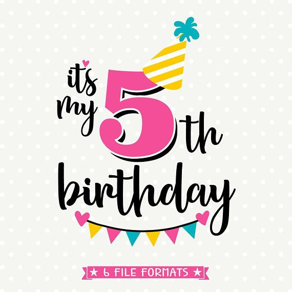 5th Birthday Quotes
 5th Birthday SVG Fifth Birthday iron on file Birthday