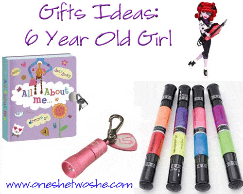 6 Year Old Girl Birthday Gift Ideas
 Gift Ideas 6 Year Old Girl so she says