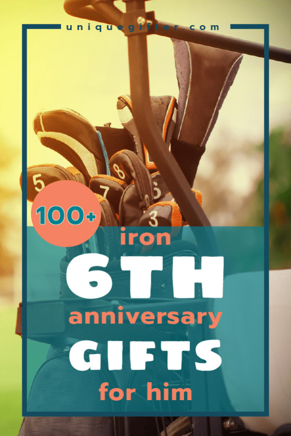 6 Years Anniversary Gift Ideas
 100 Iron 6th Anniversary Gifts for Him Unique Gifter