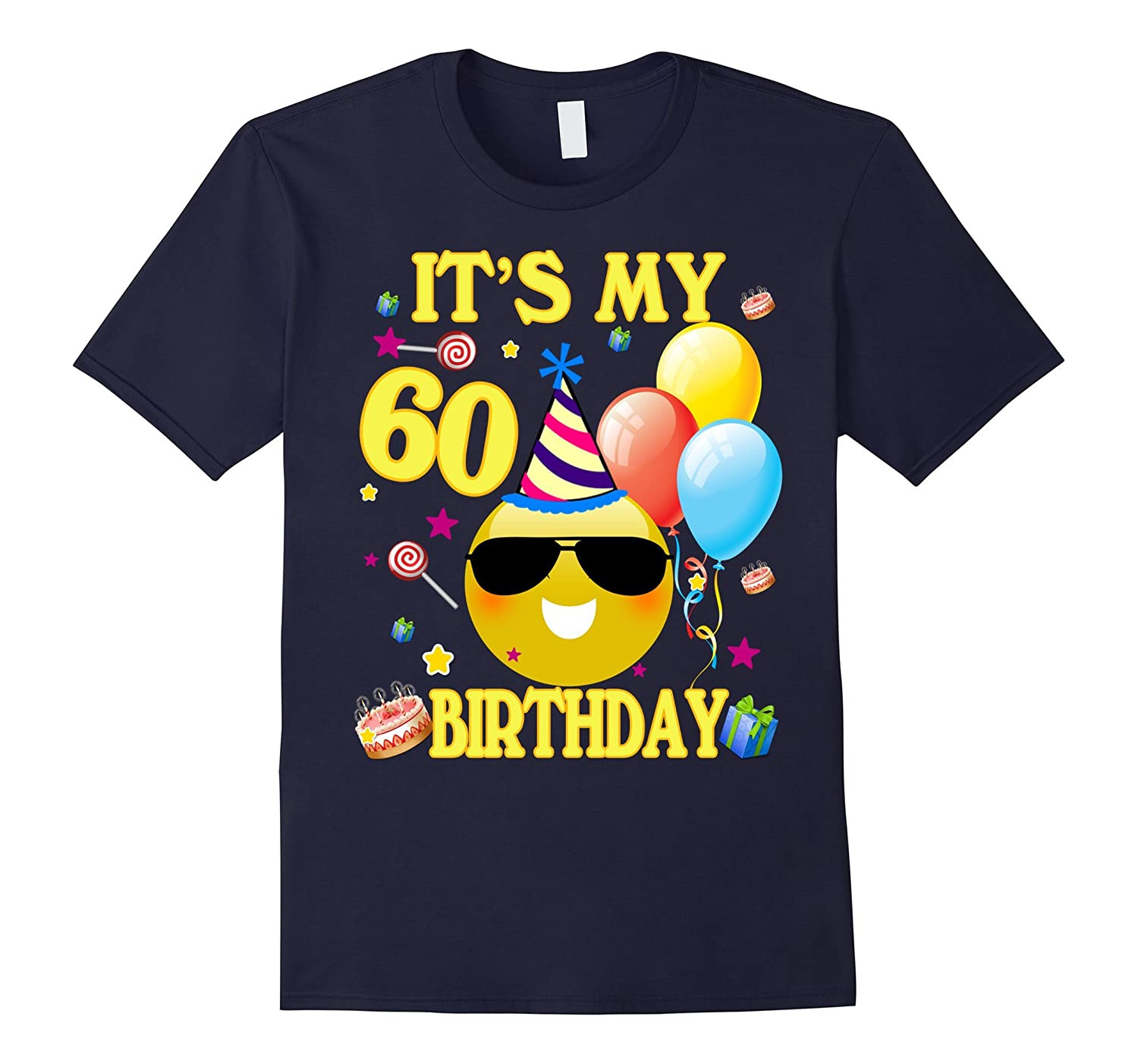 60 Year Old Birthday Gift Ideas
 It’s My 60th Birthday Shirt 60 Years Old 60th Birthday