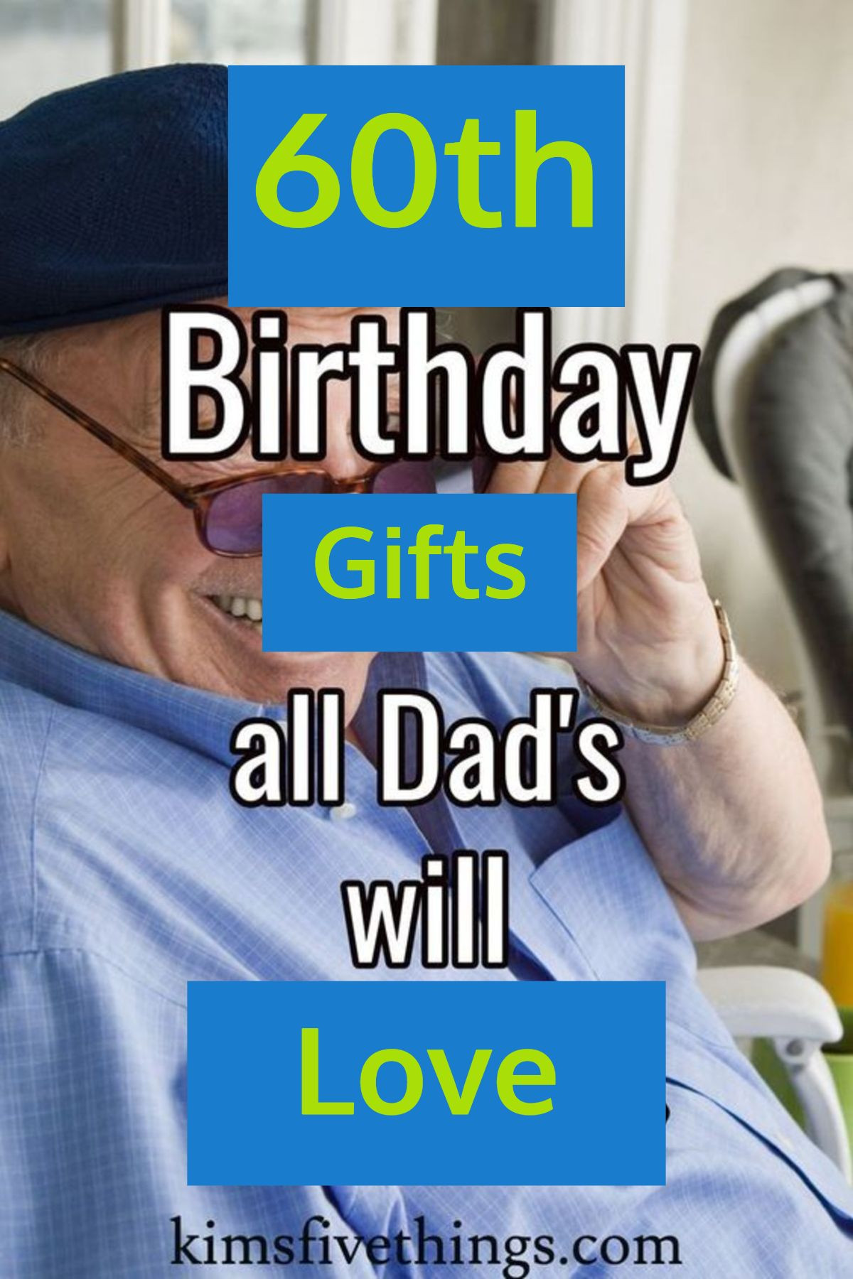 60th Birthday Gift Ideas For Dad
 Best 60th Birthday Gift Ideas for Dad