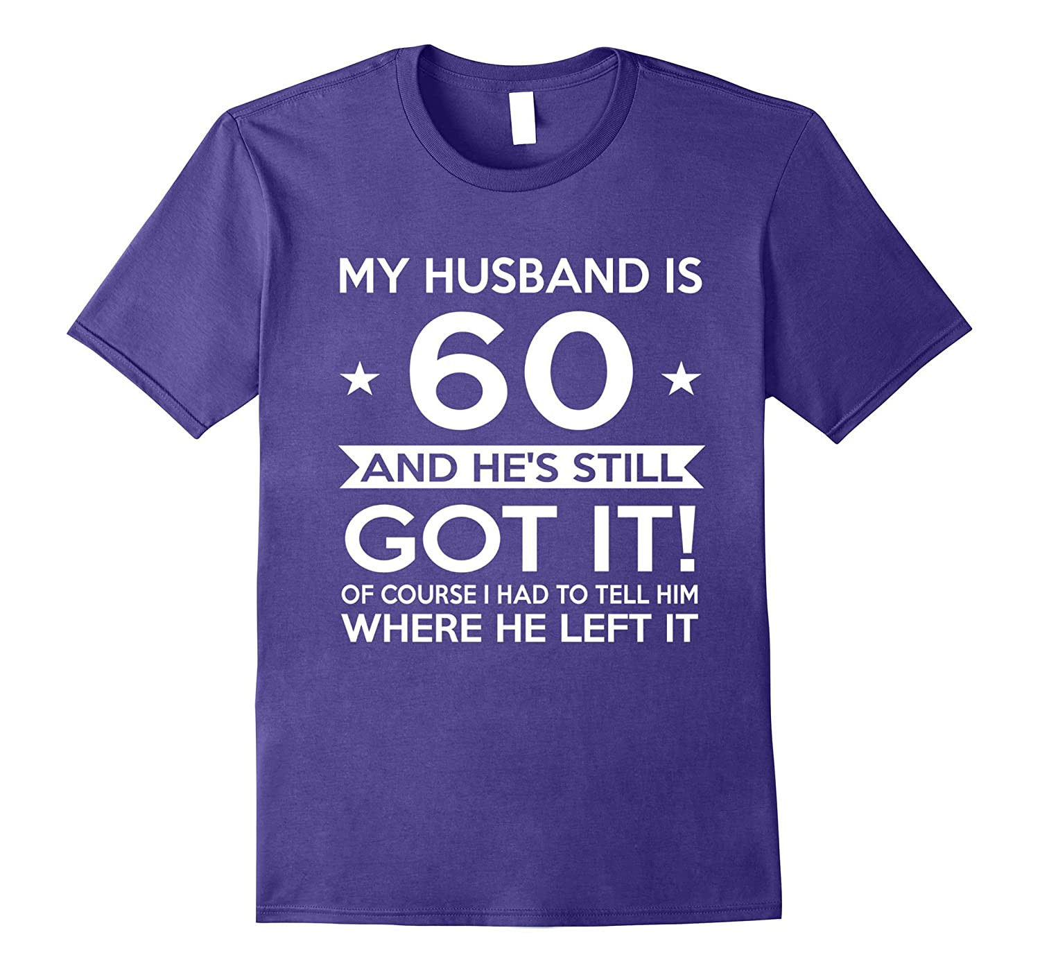 60Th Birthday Gift Ideas For Him
 My Husband is 60 60th Birthday Gift Ideas for him CL
