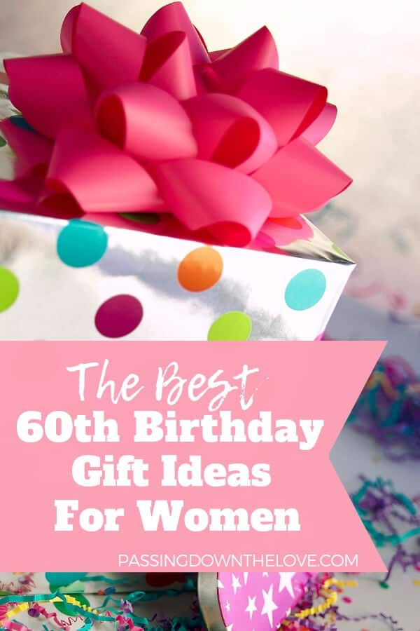 60Th Birthday Gift Ideas
 Unique 60th Birthday Gift Ideas For Her She ll Love