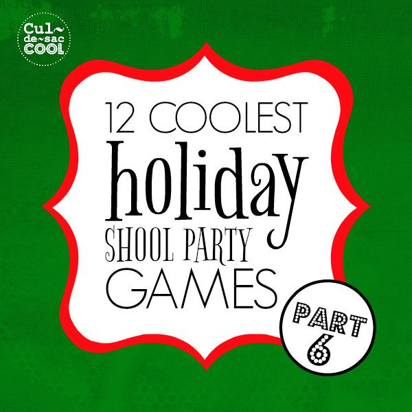 6Th Grade Christmas Party Ideas
 12 Coolest Holiday School Party Games — Part 6