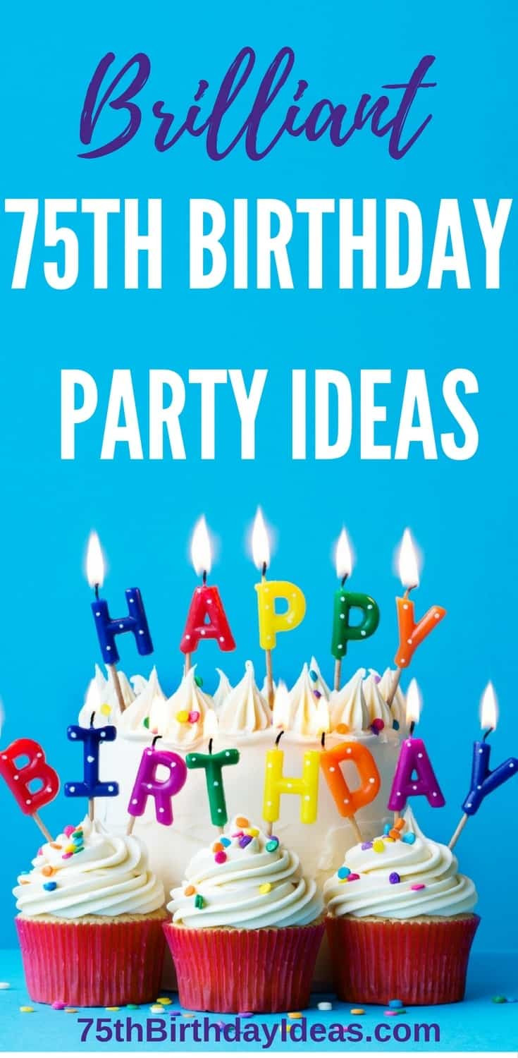 75Th Birthday Party Ideas For Dad
 75th Birthday Party Ideas How to Plan an Amazing