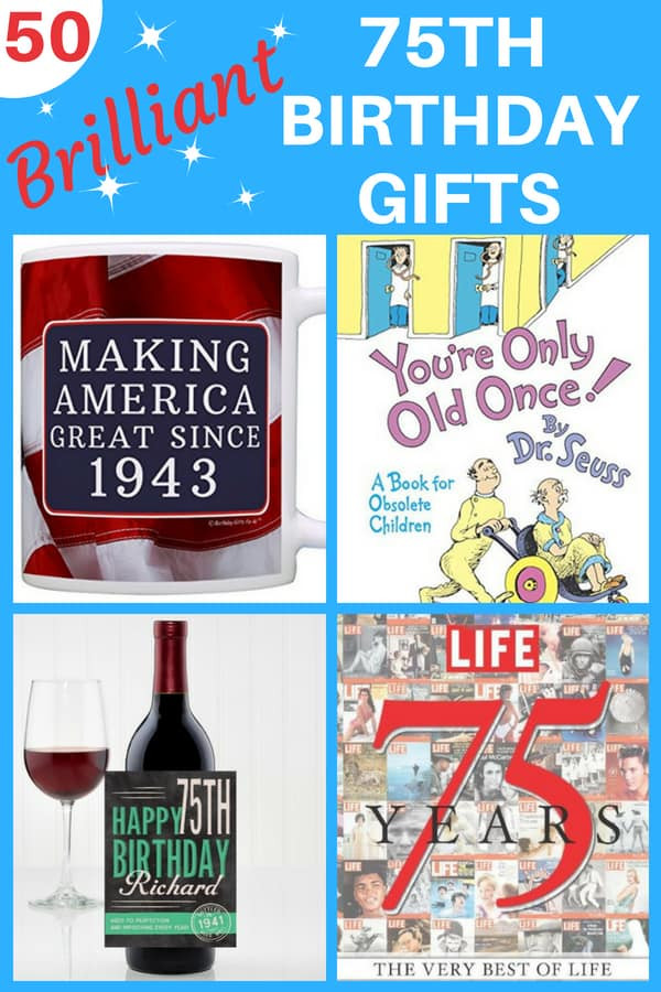 75Th Birthday Party Ideas For Dad
 Top 75th Birthday Gifts 50 Best Gift Ideas for Anyone