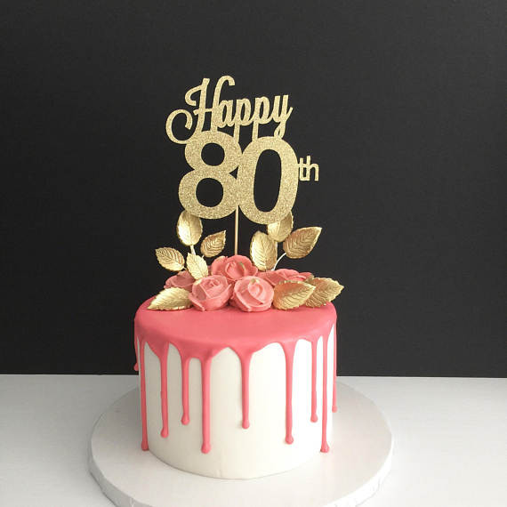 80 Birthday Cake
 ANY AGE 80th Birthday Cake Topper Happy 80th Cake Topper