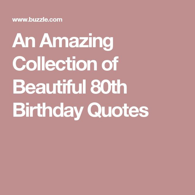 80Th Birthday Quotes
 Best 25 80th birthday quotes ideas on Pinterest