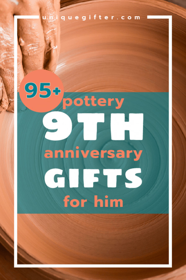 9Th Wedding Anniversary Gift Ideas
 Pottery 9th Anniversary Gifts for Him